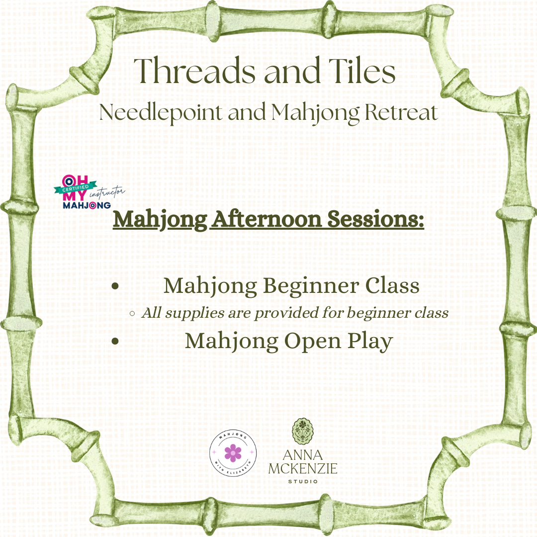 Beginner Classes: Needlepoint and Mahjong Retreat - SATURDAY, March 7th