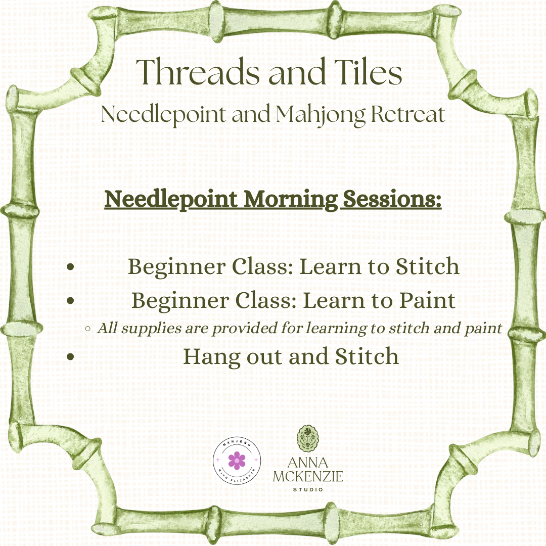 Beginner Classes: Needlepoint and Mahjong Retreat - SATURDAY, March 7th