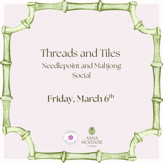 Needlepoint and Mahjong Social - FRIDAY, March 6th